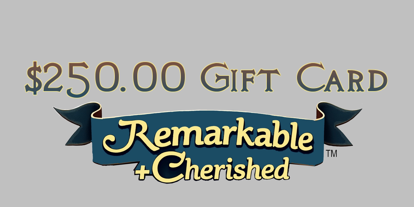 $250 Gift Card to Remarkable + Cherished