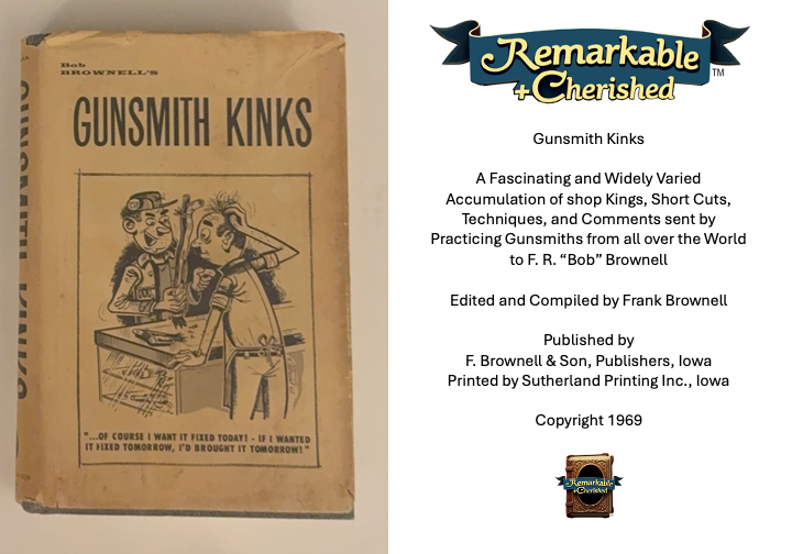 Gunsmith Kinks, First Edition (Compiled by Frank Brownell) EXTREMELY RARE BOOK