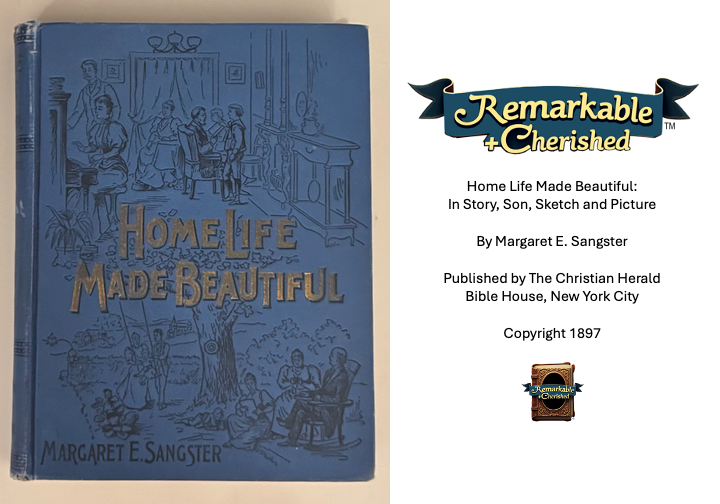 Home Life Made Beautiful: In Story, Son, Sketch, and Picture (1897)