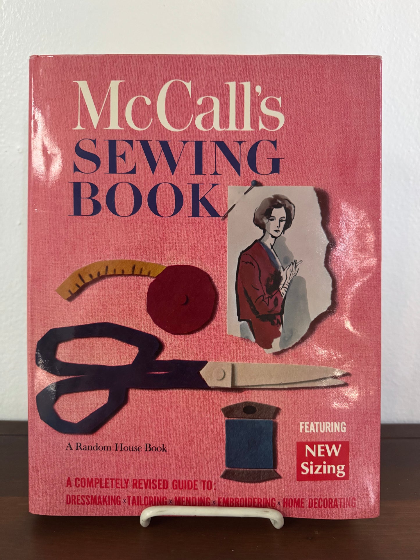 McCall's Sewing Book (Complete Revised Guide to Dressmaking, Tailoring, Mending, etc.)