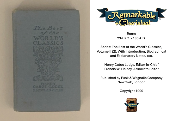 Rome 234 B.C.-180 A.D. (The Best of the World’s Classics Series, 1909) EXTREMELY RARE BOOK