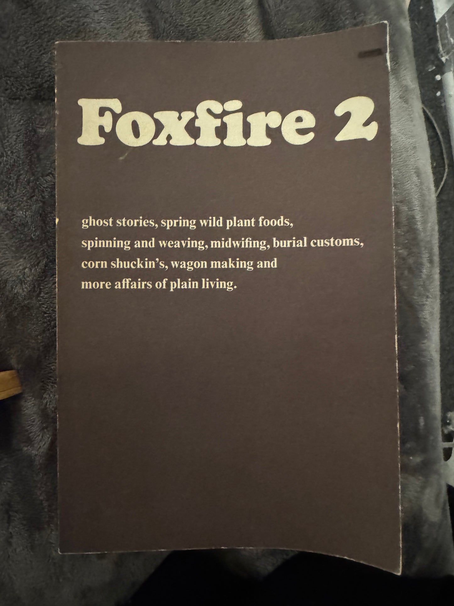 The Foxfire Book Set: The Foxfire Book, Foxfire 2, Foxfire 3 (Nonfiction Survival Guides)