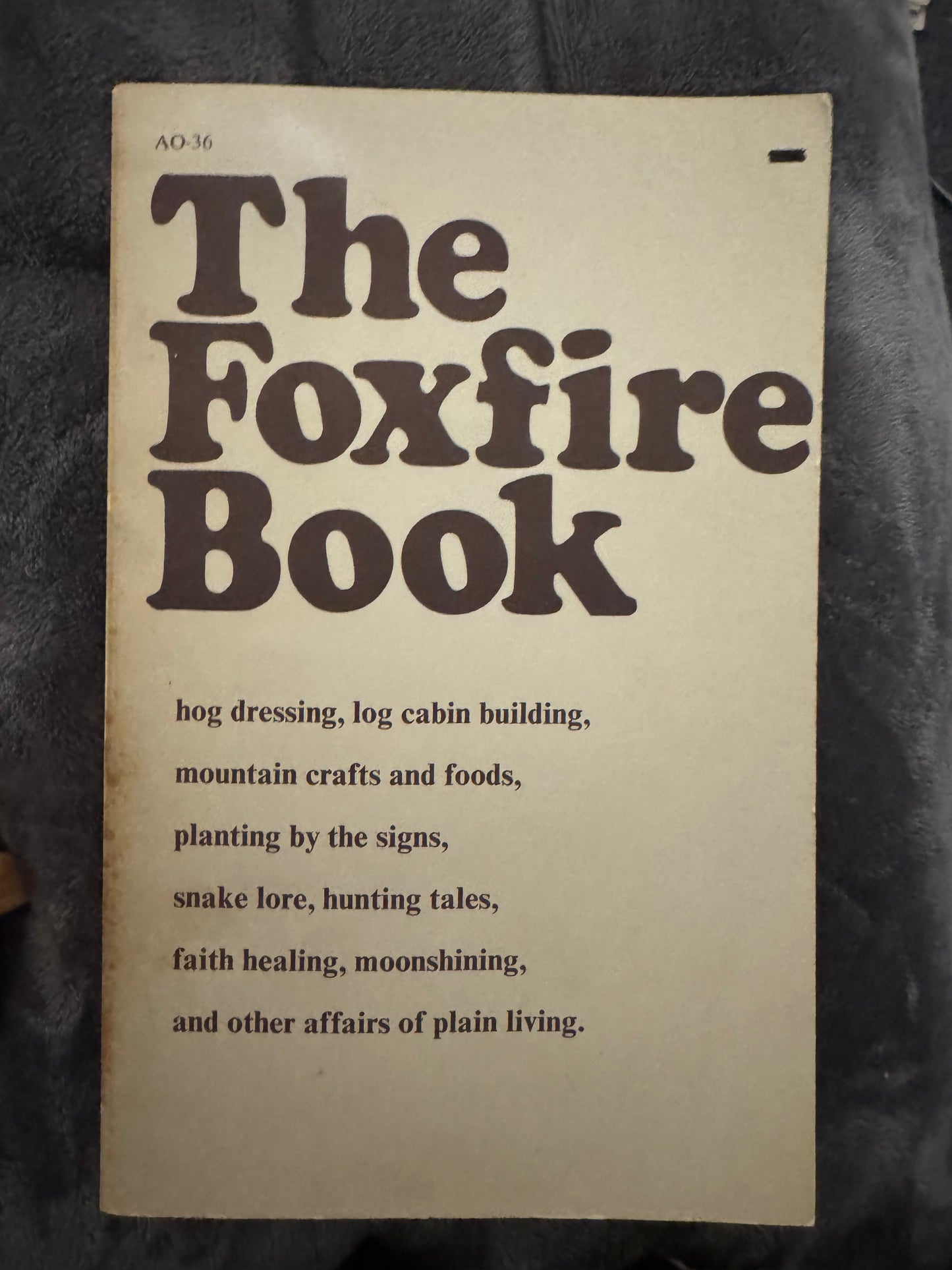 The Foxfire Book Set: The Foxfire Book, Foxfire 2, Foxfire 3 (Nonfiction Survival Guides)