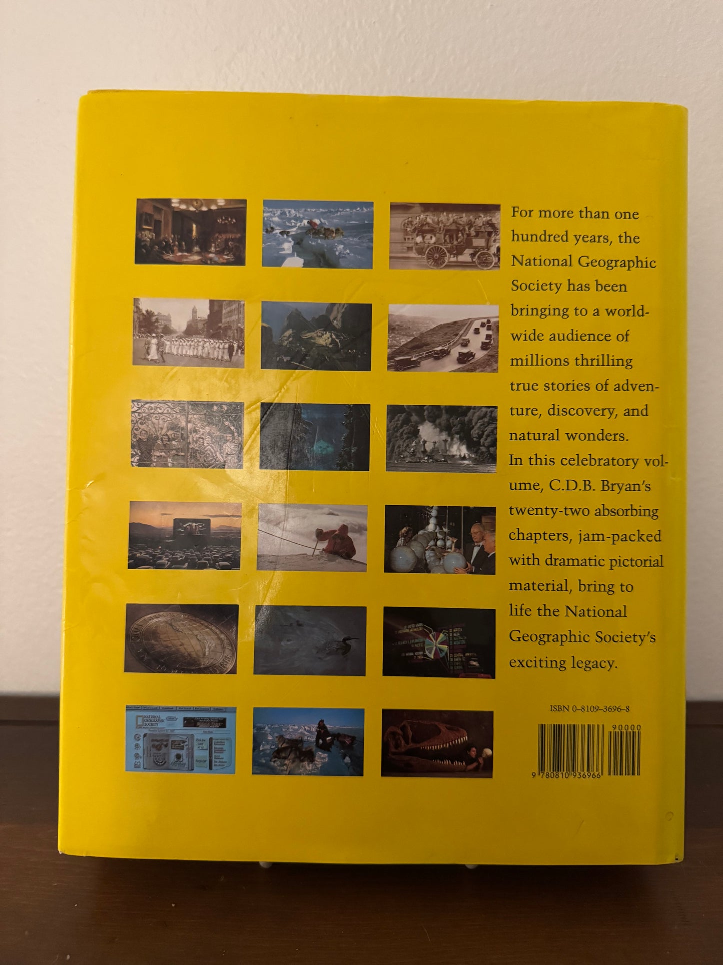 The National Geographic Society: 100 Years of Adventure and Discovery (Updated and Enlarged)
