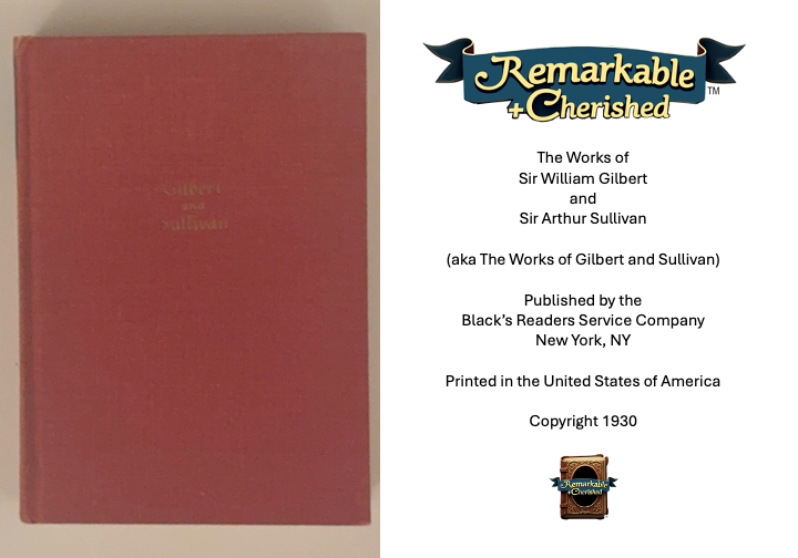 The Works of Sir William Gilbert and Sir Arthur Sullivan (1930) EXTREMELY RARE BOOK