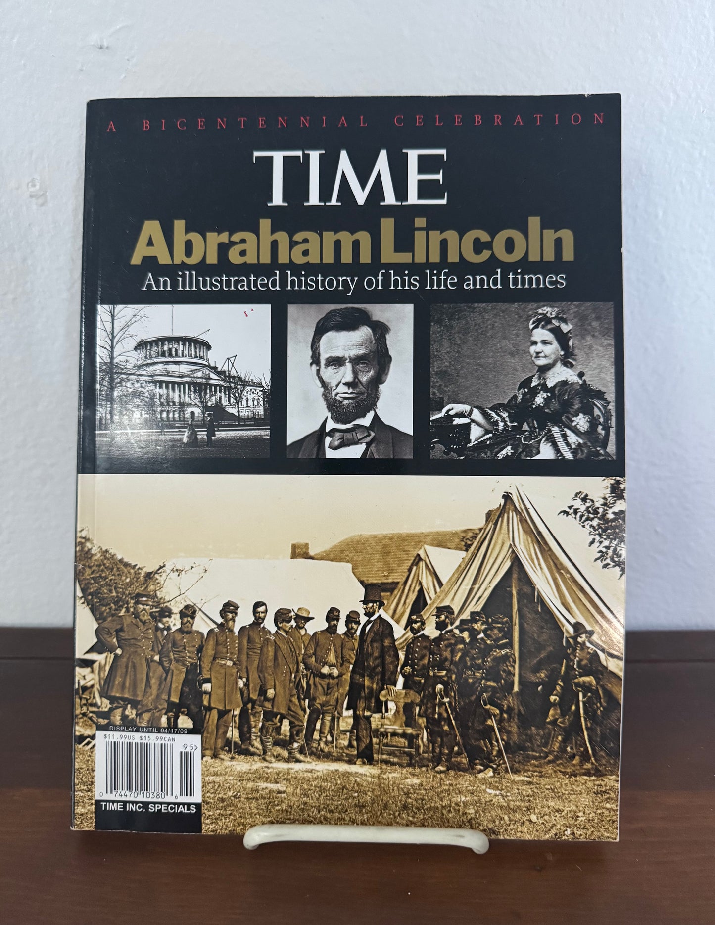 Abraham Lincoln: An illustrated History of his Life and Times (A Bicentennial Celebration)