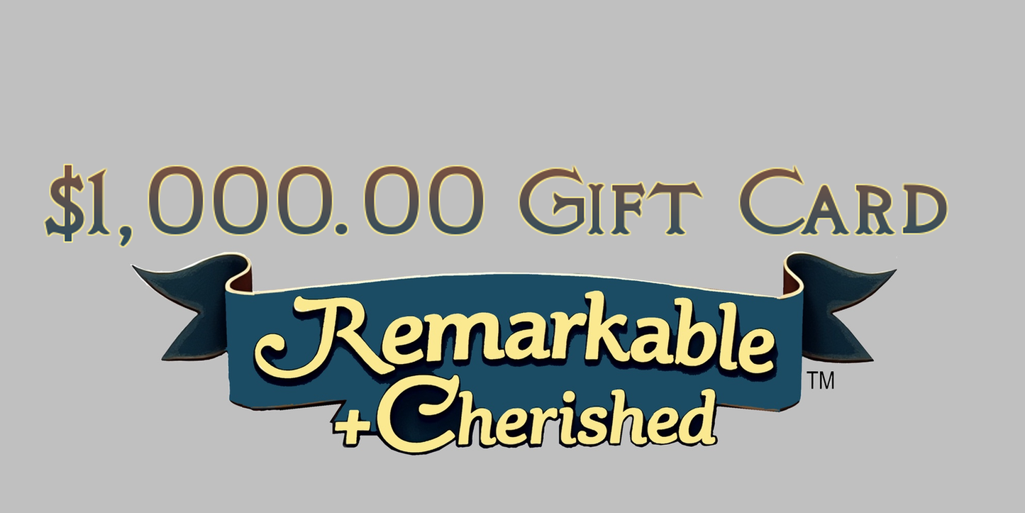 $1000 Gift Card to Remarkable + Cherished