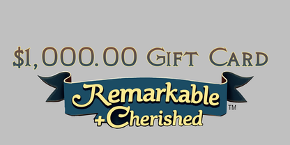 $1000 Gift Card to Remarkable + Cherished