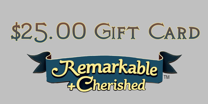 $25 Gift Card to Remarkable + Cherished