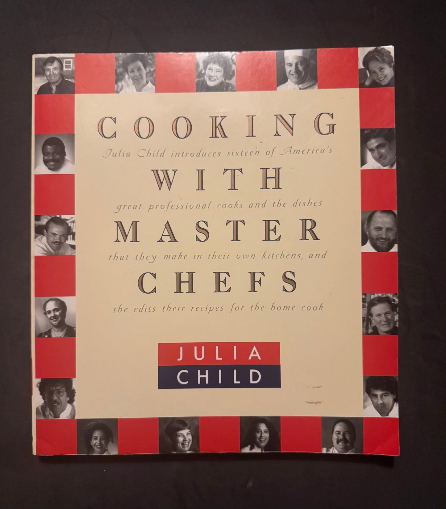 Cooking with Master Chefs, First Edition (Cookbook)