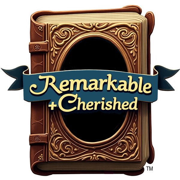 Remarkable + Cherished