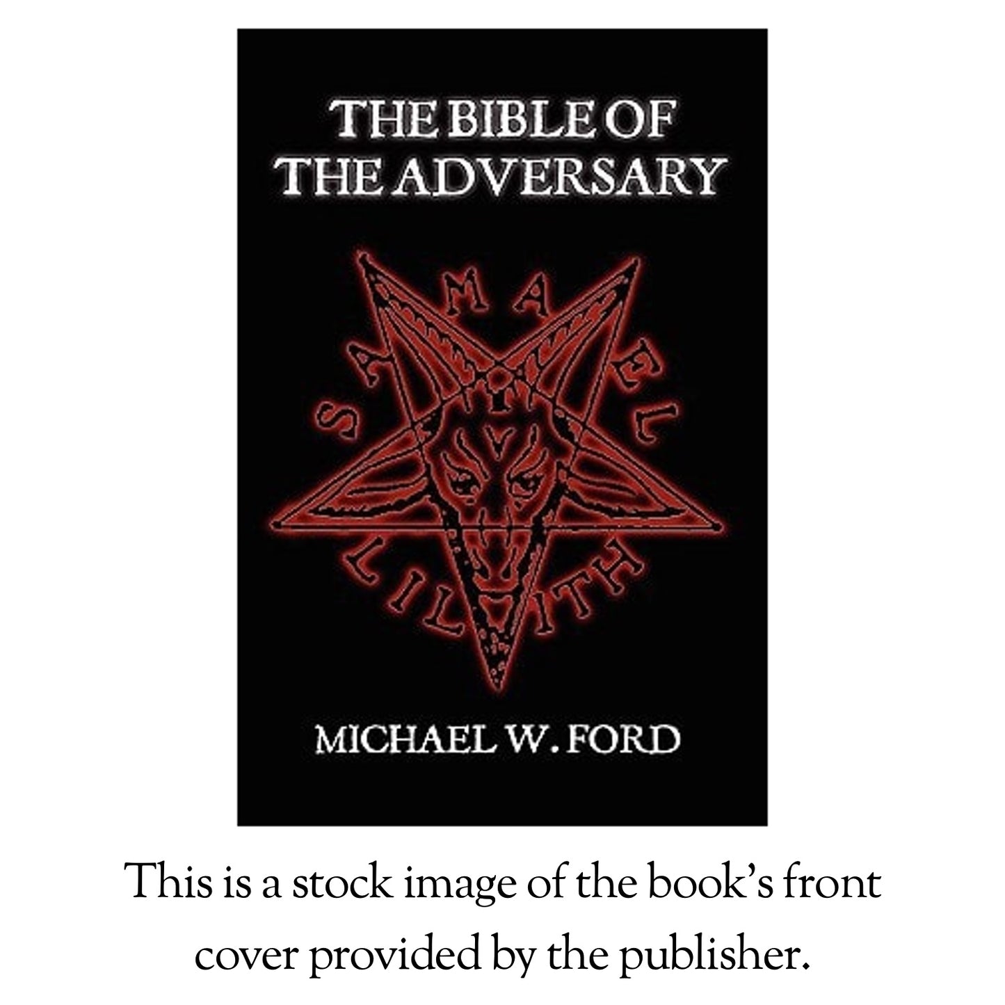 The Bible of the Adversary, First Edition (Extremely Rare, New Hardcover)