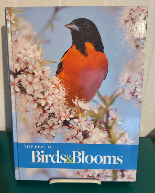 The Best of Birds and Blooms (By Heather Lamb and Birds and Bloom)